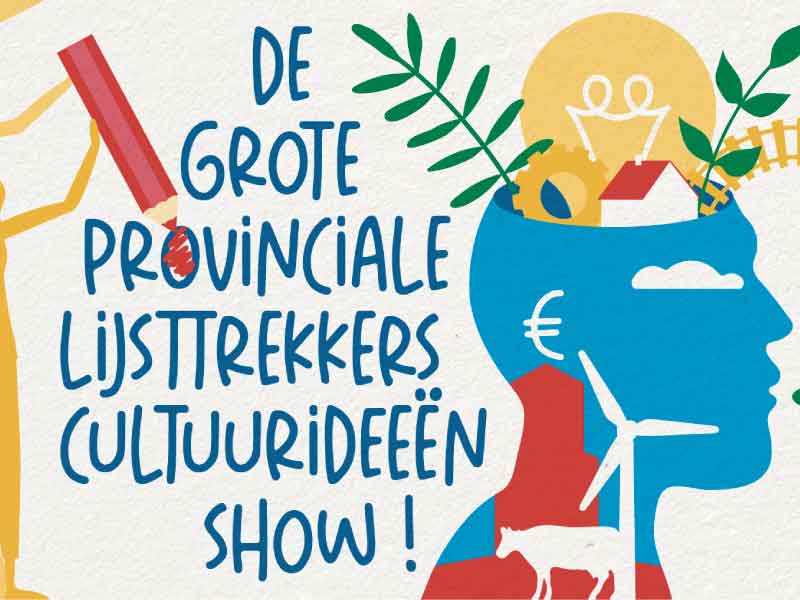 Verkiezingscampagnes Provinciale Staten van start met Cultuurideeën Show