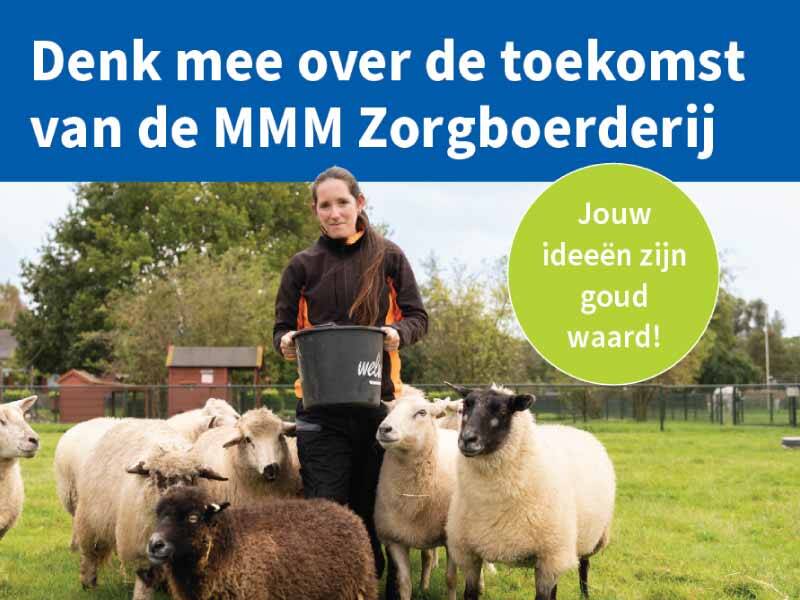 FLyer MMM Boerderij met een verzorger, schapen en de kreten Denk mee over de toekomst van de MMM Zorgboerderij